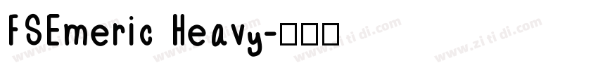 FSEmeric Heavy字体转换